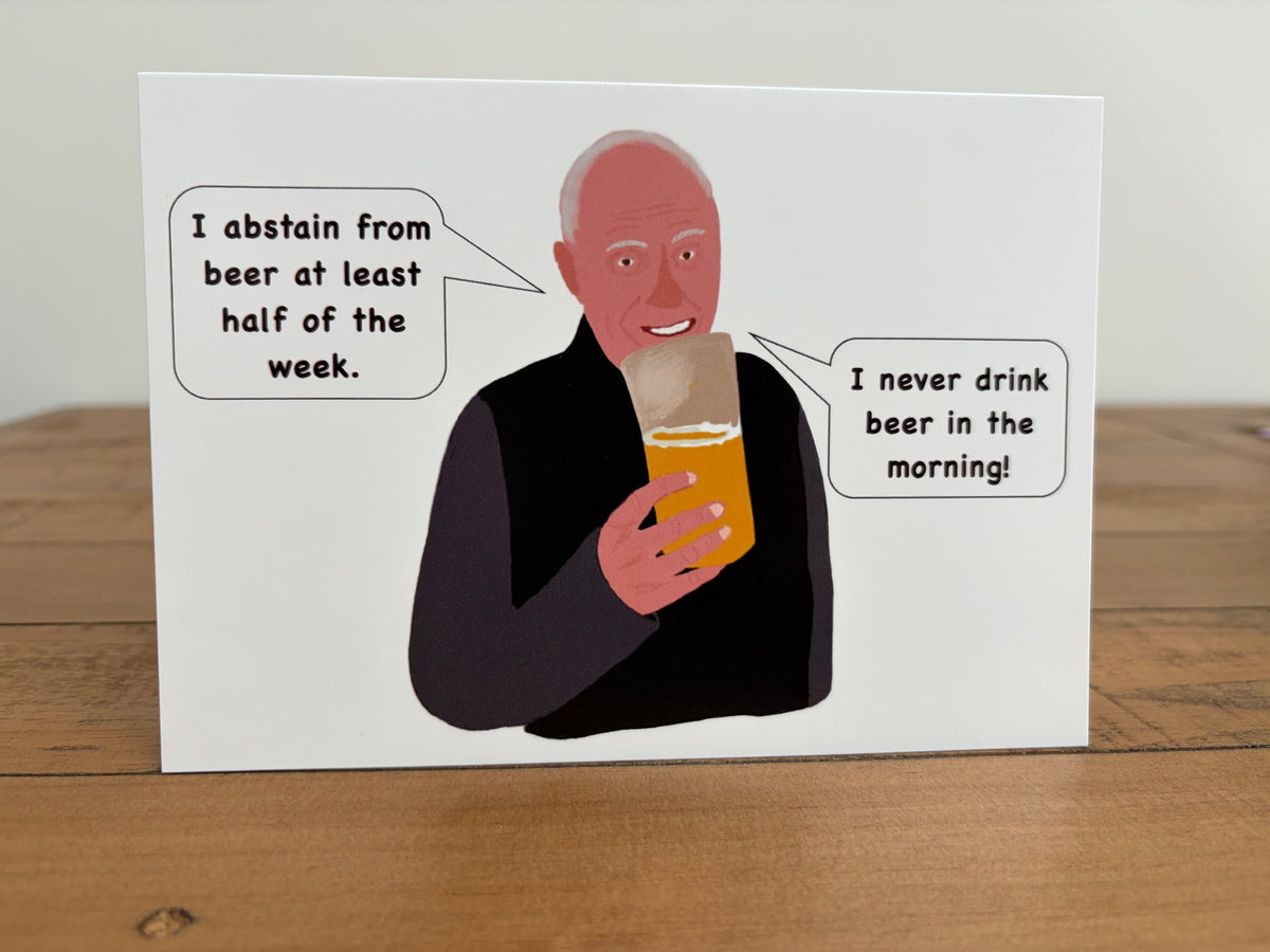 ‘Abstain’ Beer man    (blank inside)