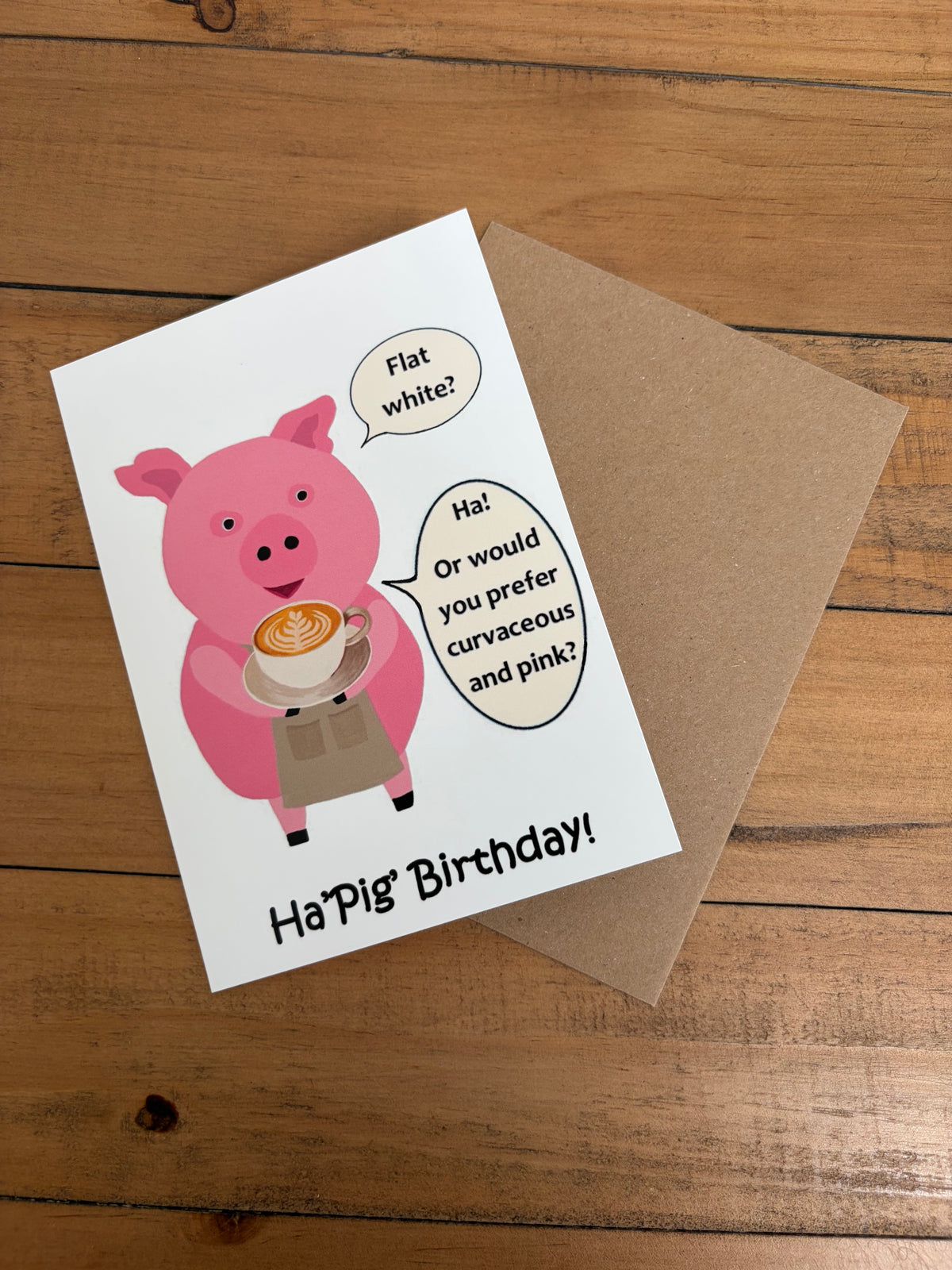 ‘Ha-Pig’ birthday card    (inside message: Happy Birthday!)