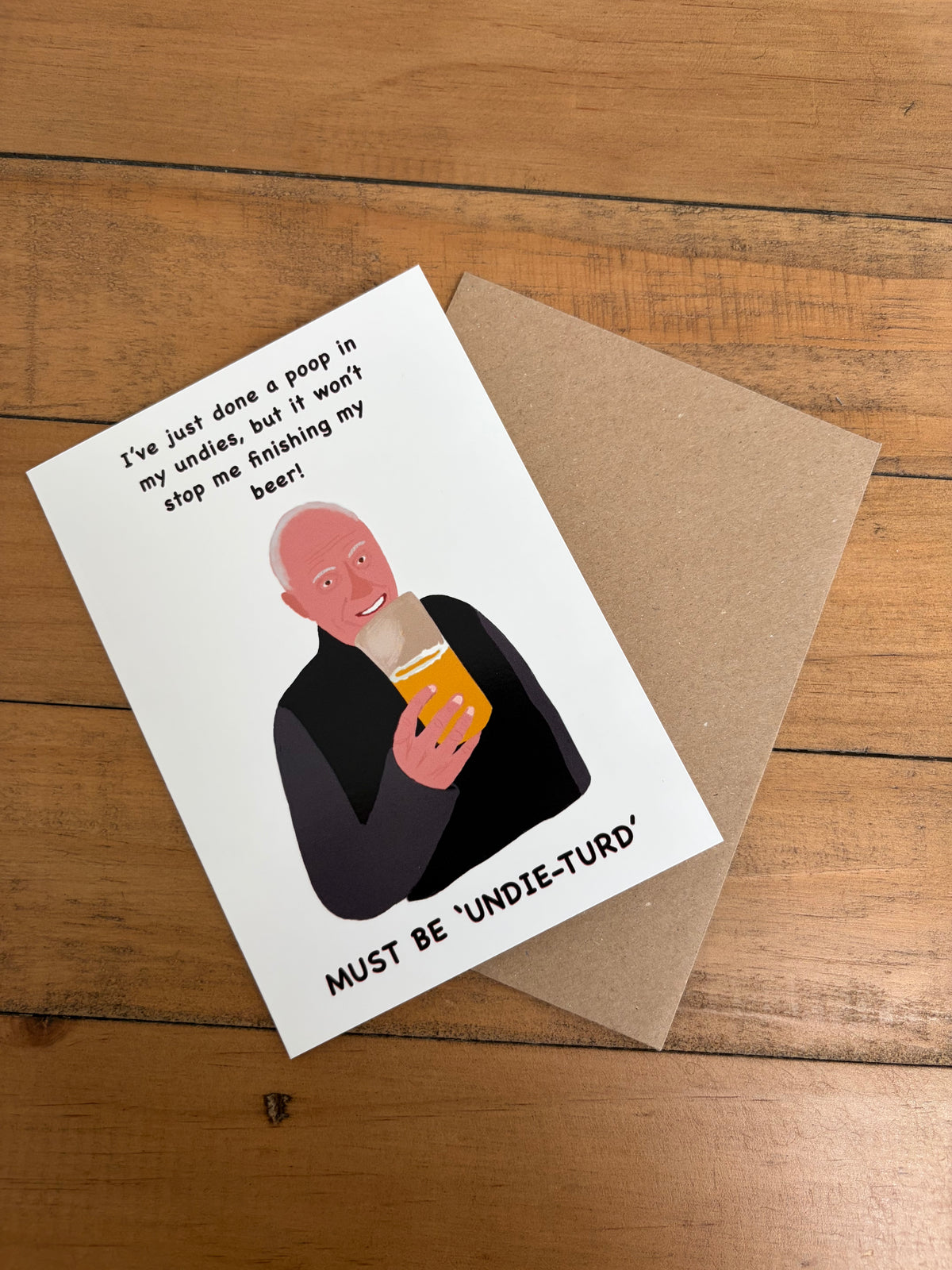 ‘Undie-turd’ Beer drinking man    (blank inside)