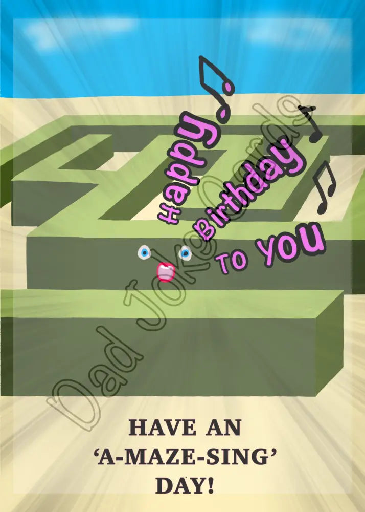 ‘A-maze-sing’ birthday card (inside message: Have an ‘A- Maze-Sing’ Day!) - Greetings card