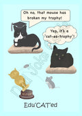 Edu’CAT’ed Cat-as-trophy Greetings card