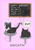 Edu’CAT’ed Happy birthday 2U (inside message: Happy Birthday!)