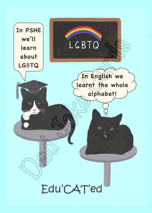 Edu’CAT’ed LGBTQ (blank inside) - Greetings card
