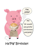 ‘Ha-Pig’ birthday card (inside message: Happy Birthday!) - Greetings card