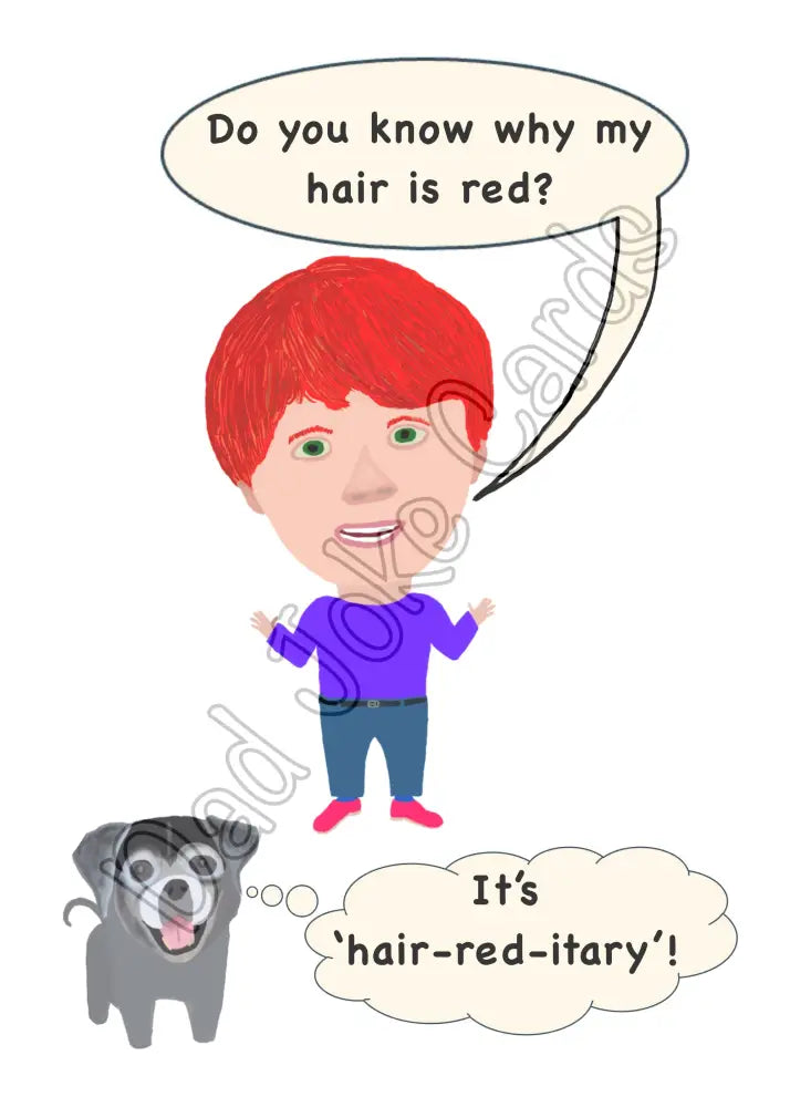 Hair-red-itary Greetings card