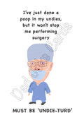 Undie-turd’ surgeon get well soon